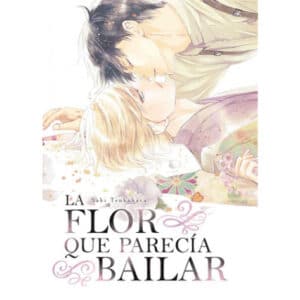 La flor que parecia que bailar