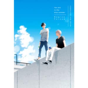 You are in the blue summer