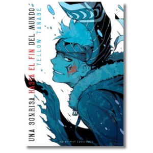 UNA SONRISA HASTA EL FIN DEL MUNDO