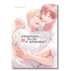 ¡AMÉMONOS HASTA EL AMANECER! 1