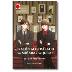 EL RATÓN ACORRALADO QUE SOÑABA CON QUESO