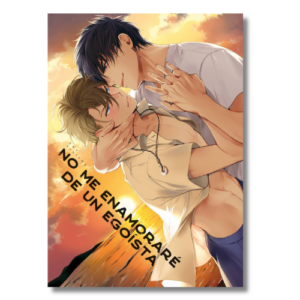 NO ME ENAMORARÉ DE UN EGOÍSTA